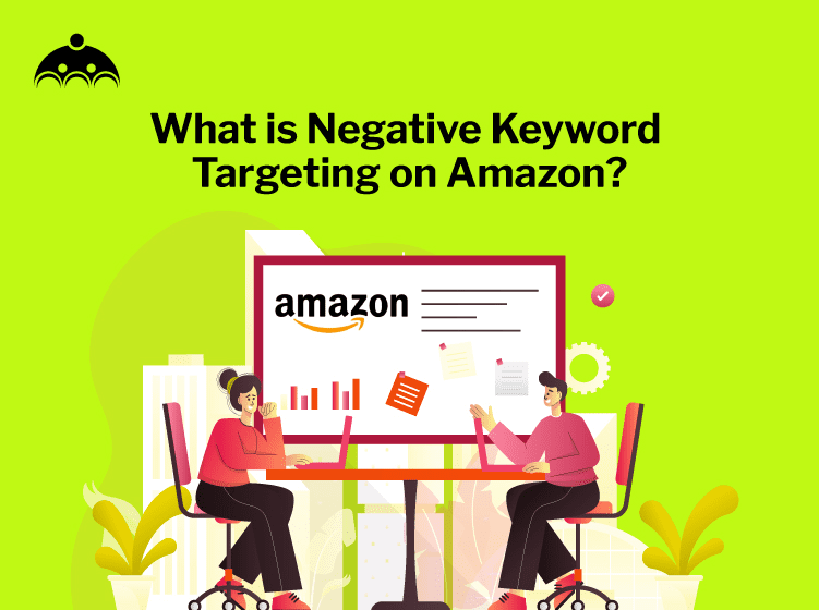 What Is Negative Keyword Targeting On Amazon?